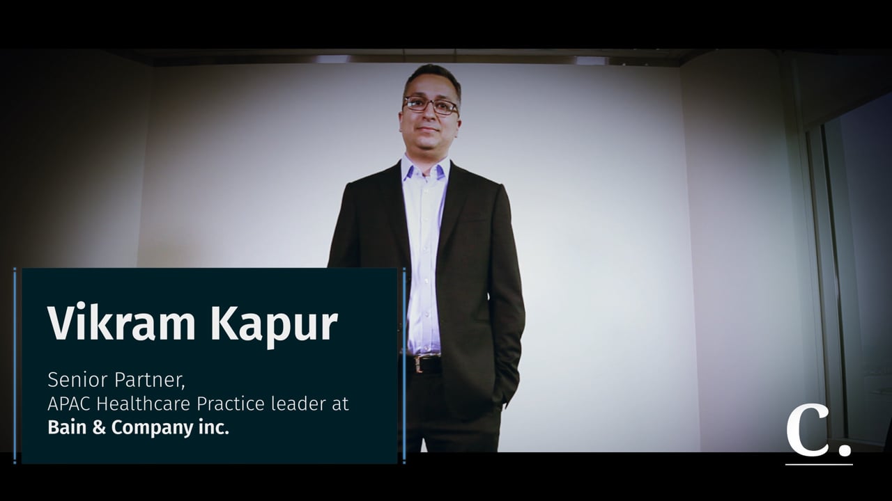 Vikram Kapur – Senior Partner, APAC Healthcare Practice Leader at Bain Company